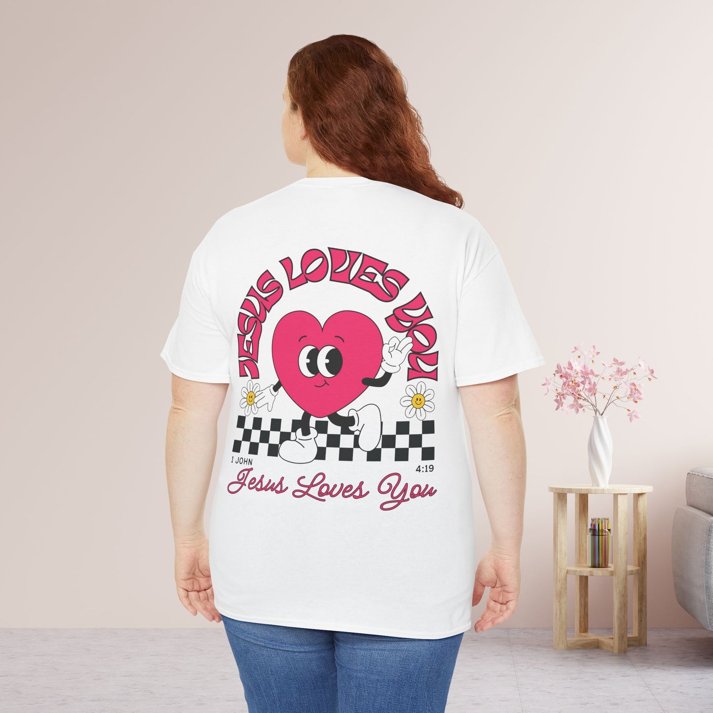 Jesus Loves You Heavy Cotton Tee