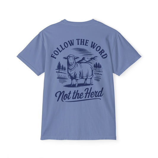Follow the Word Not the Herd Comfort Colors Pocket T-Shirt