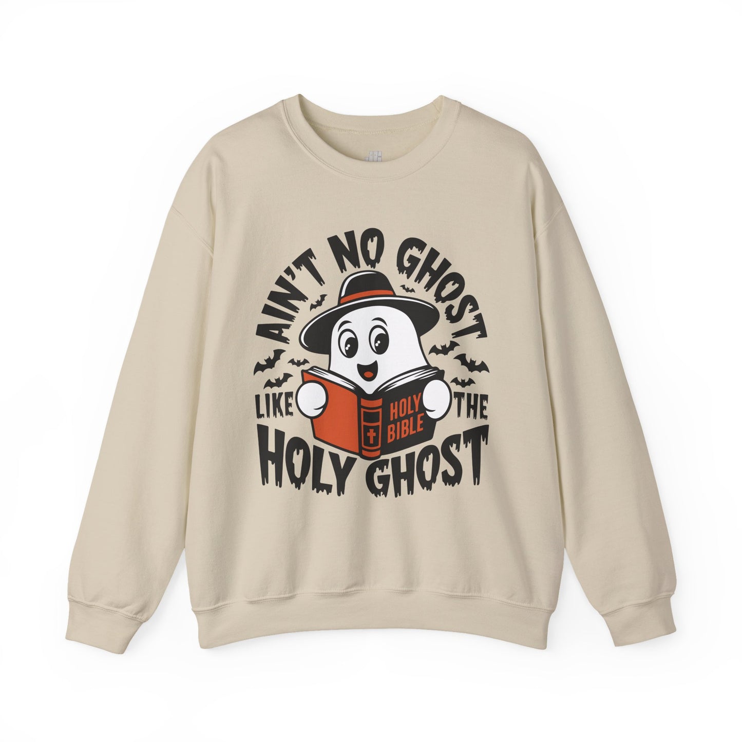 Ain't No Ghost Like The Holy Ghost Sweatshirt