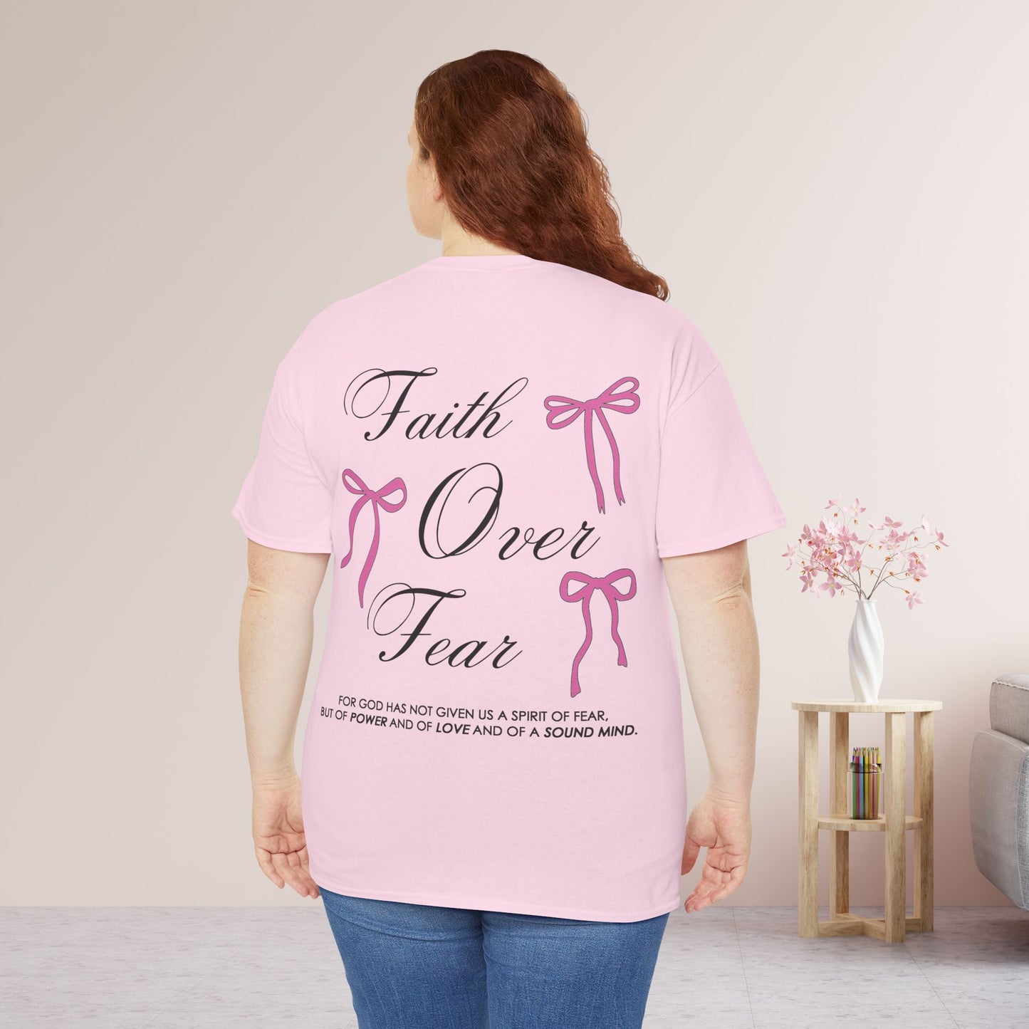 Faith Over Fear Heavy Cotton Tee - 2 Timothy 1:7