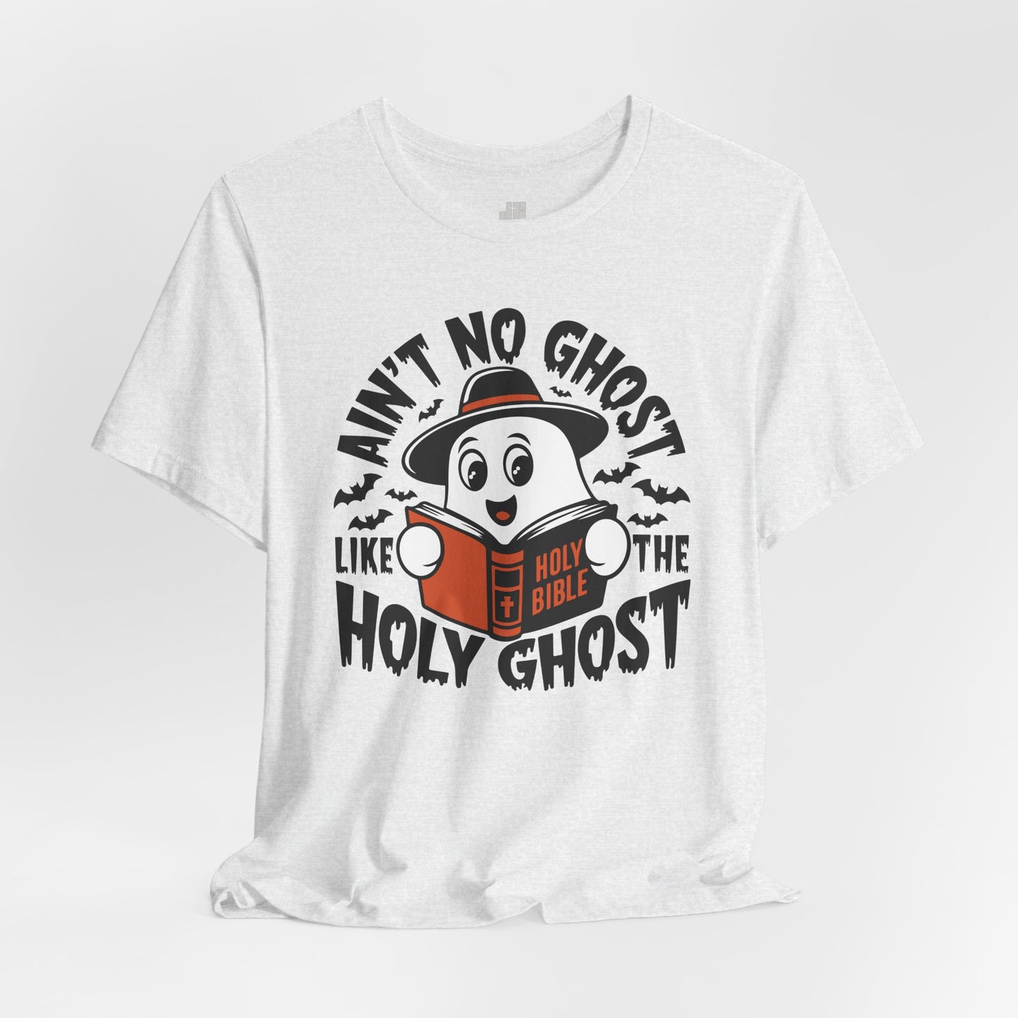 Ain't No Ghost Like The Holy Ghost Soft Cotton Tee - Christian Shirt