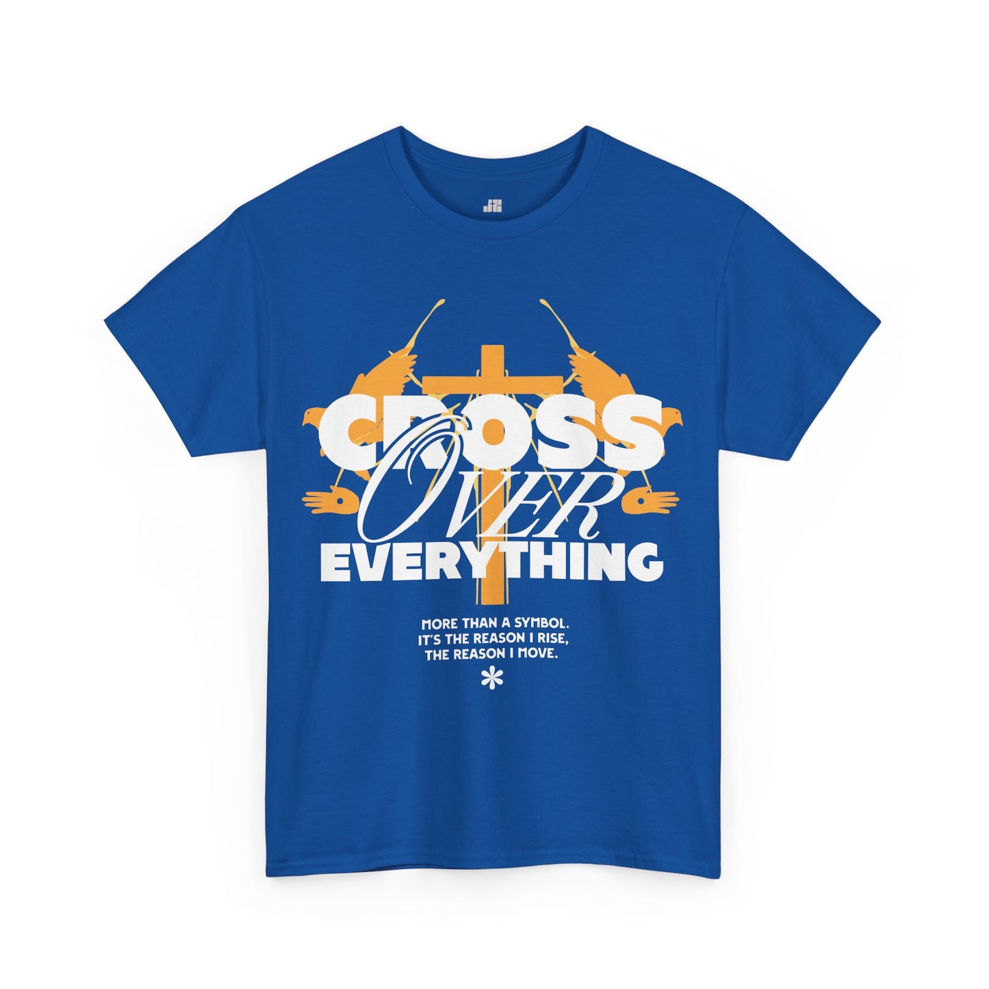 Cross Over Everything Heavy Cotton Tee