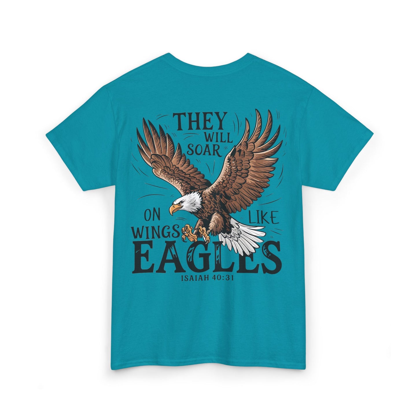 They Will Soar on Wings Like Eagles Heavy Cotton Tee