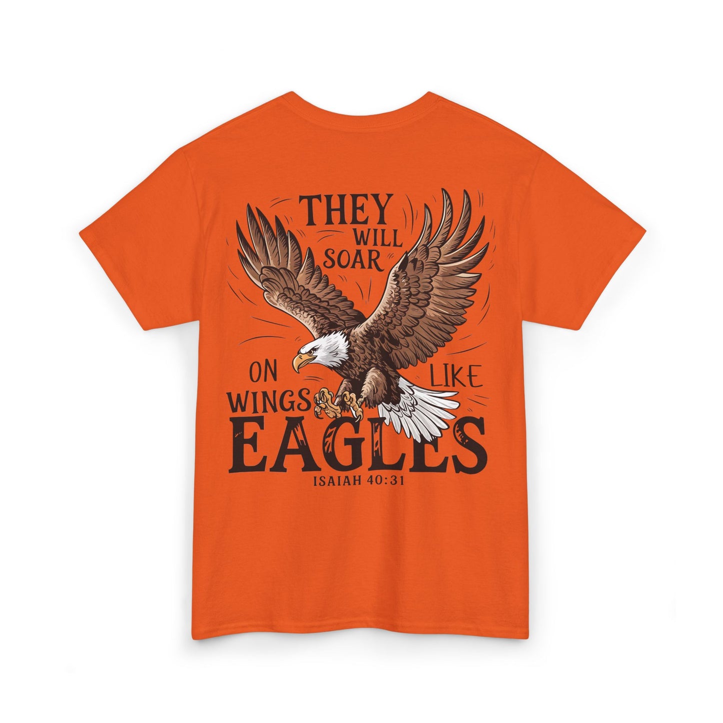 They Will Soar on Wings Like Eagles Heavy Cotton Tee