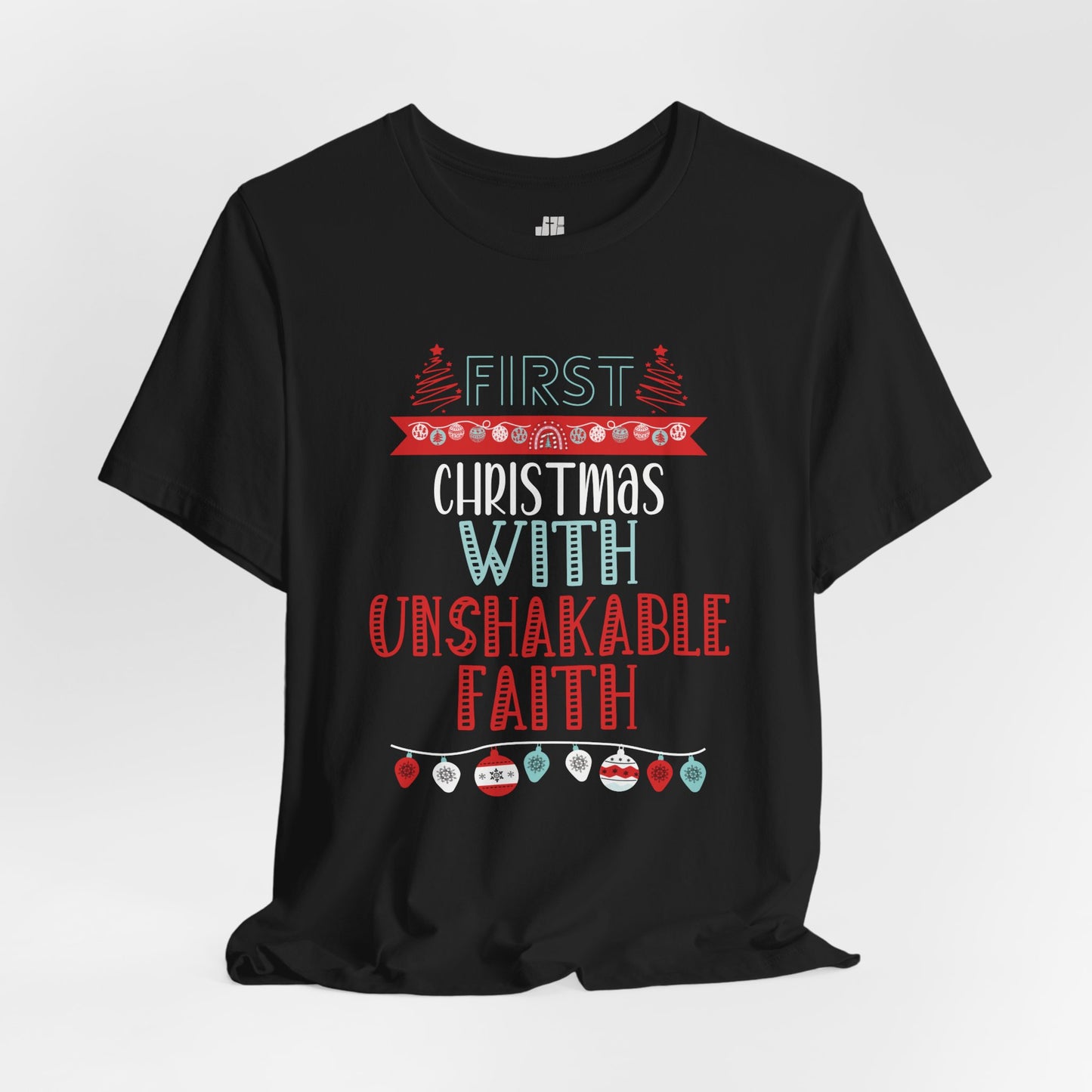 First Christmas with Unshakable Faith Soft Cotton Tee - First Christmas Shirt