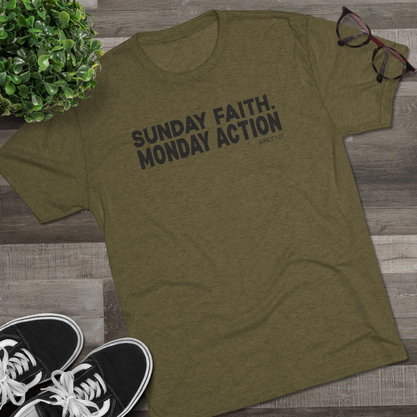 Sunday Faith. Monday Action Unisex Tri-Blend Crew Tee