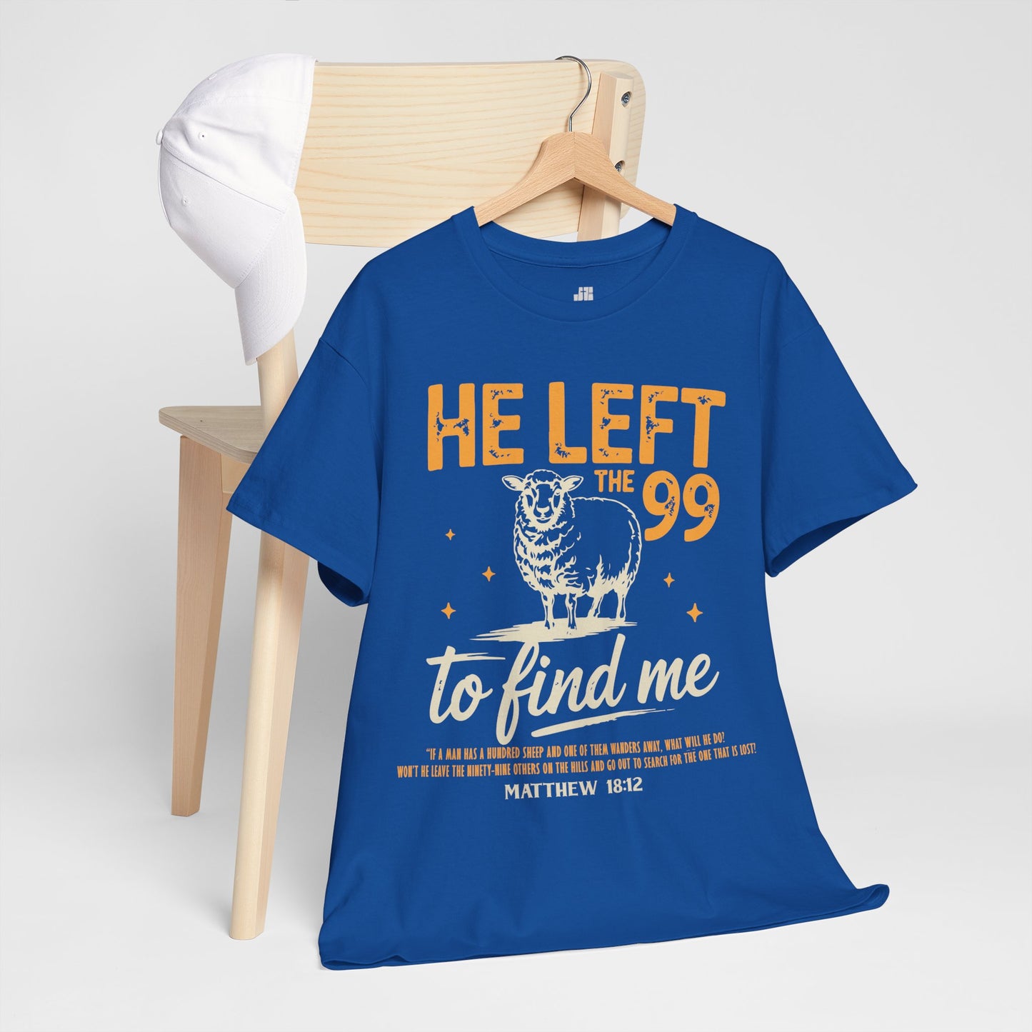He Left the 99 to Find Me Heavy Cotton Tee - Matthew 18:12