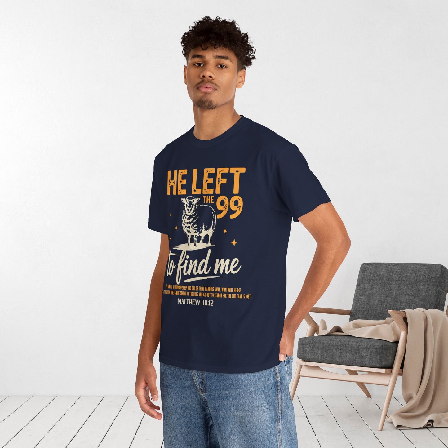 He Left the 99 to Find Me Heavy Cotton Tee - Matthew 18:12