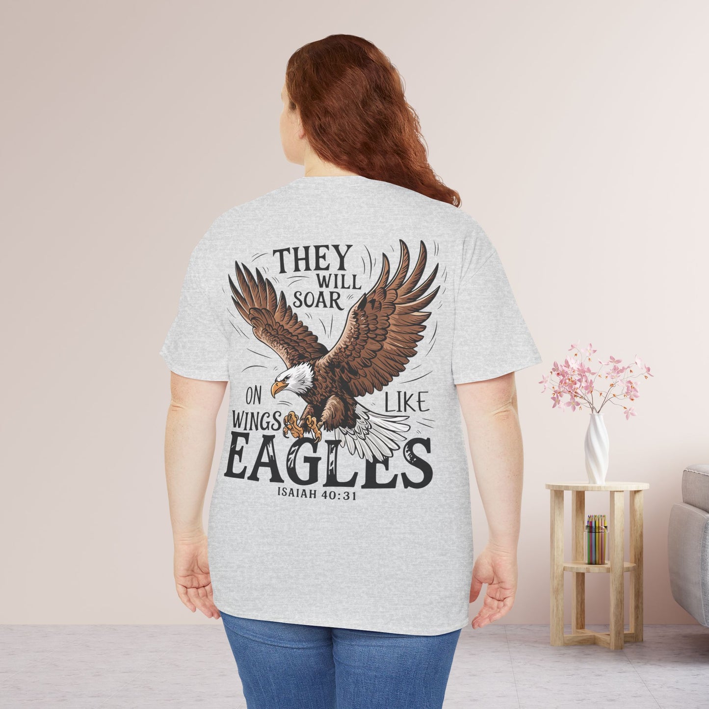 They Will Soar on Wings Like Eagles Heavy Cotton Tee