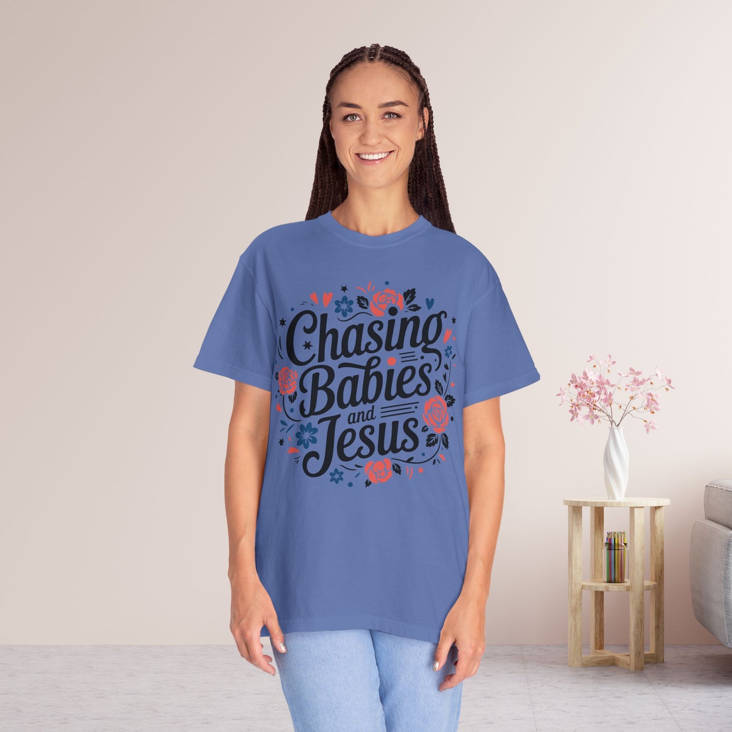Chasing Babies and Jesus Comfort Colors Shirt
