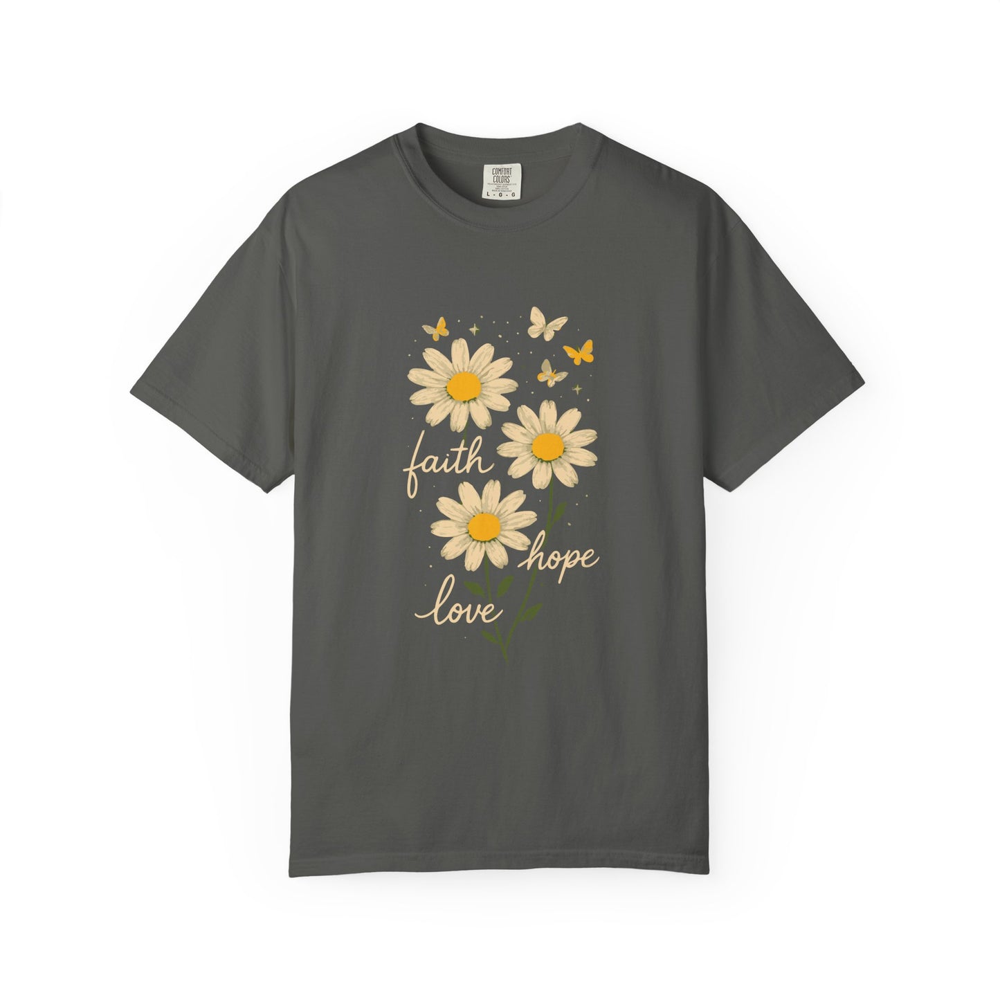 Faith Hope Love Comfort Colors Shirt