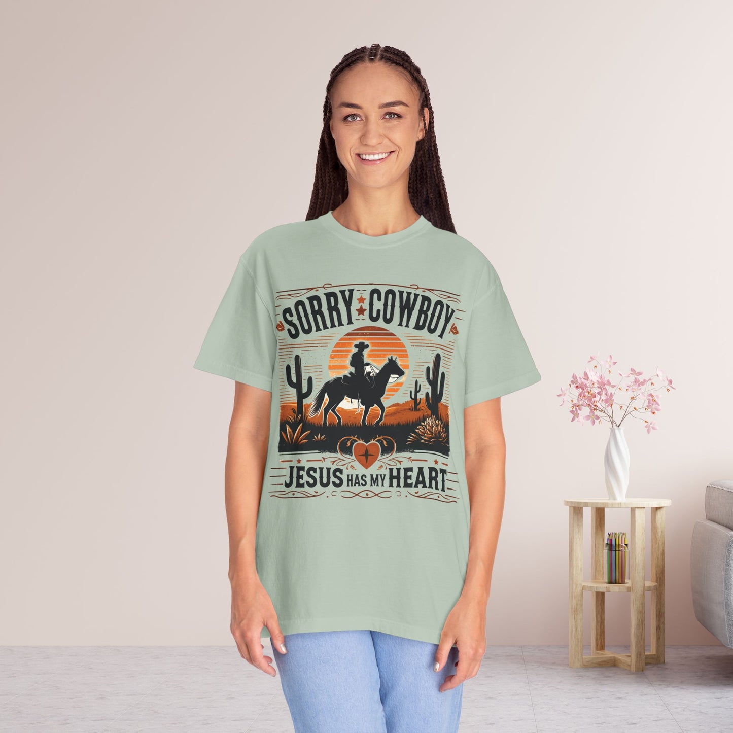 Sorry Cowboy Jesus Has My Heart Comfort Colors Shirt