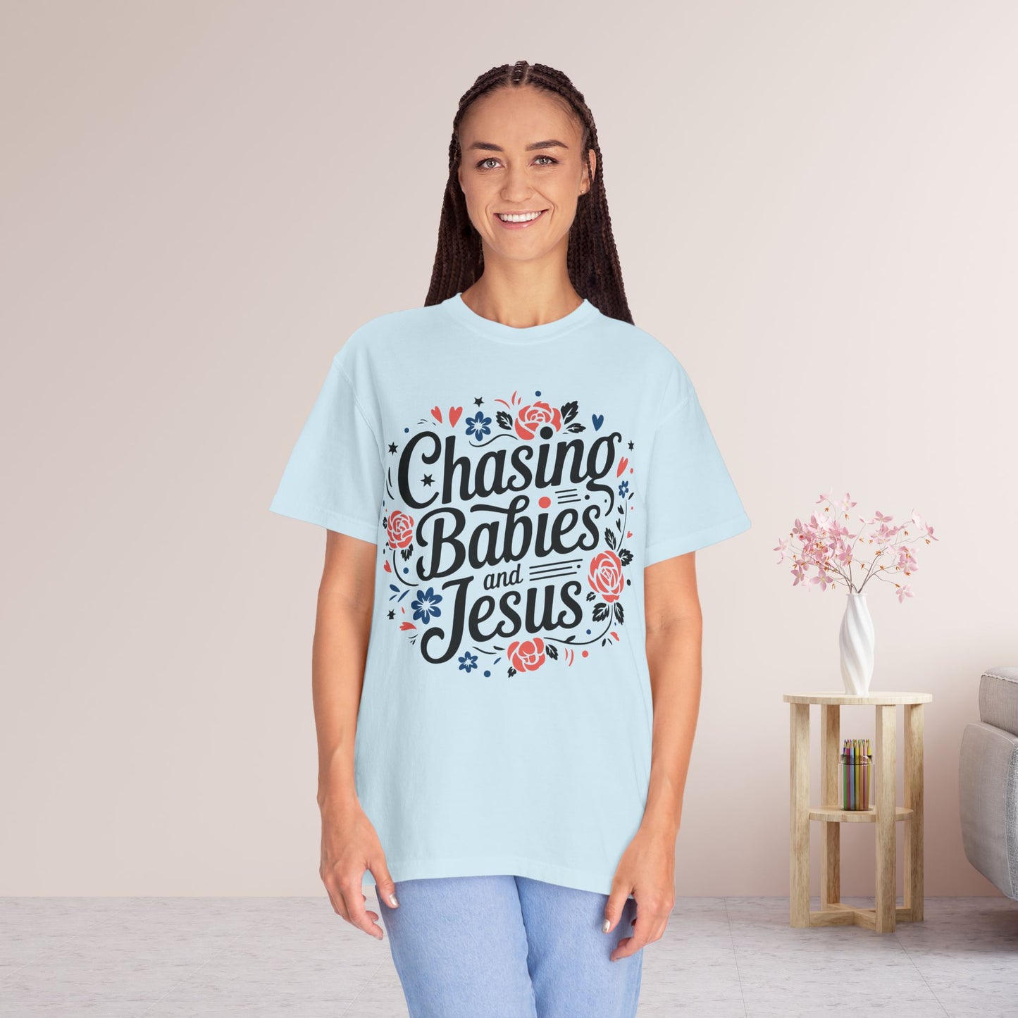 Chasing Babies and Jesus Comfort Colors Shirt