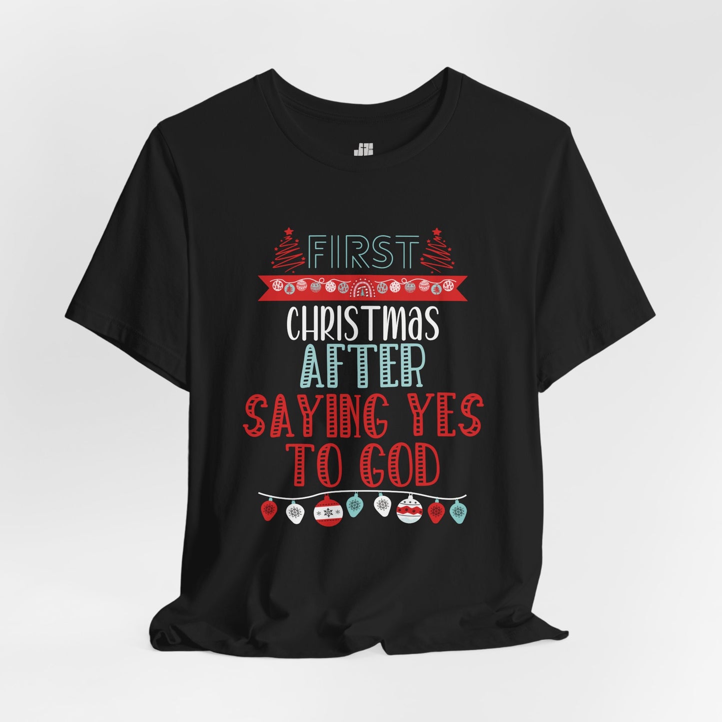First Christmas After Saying Yes to God Soft Cotton Tee - First Christmas Shirt