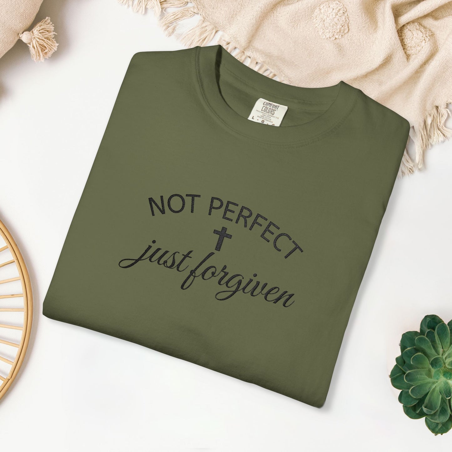 Embroidered Not Perfect just Forgiven Comfort Colors Shirt