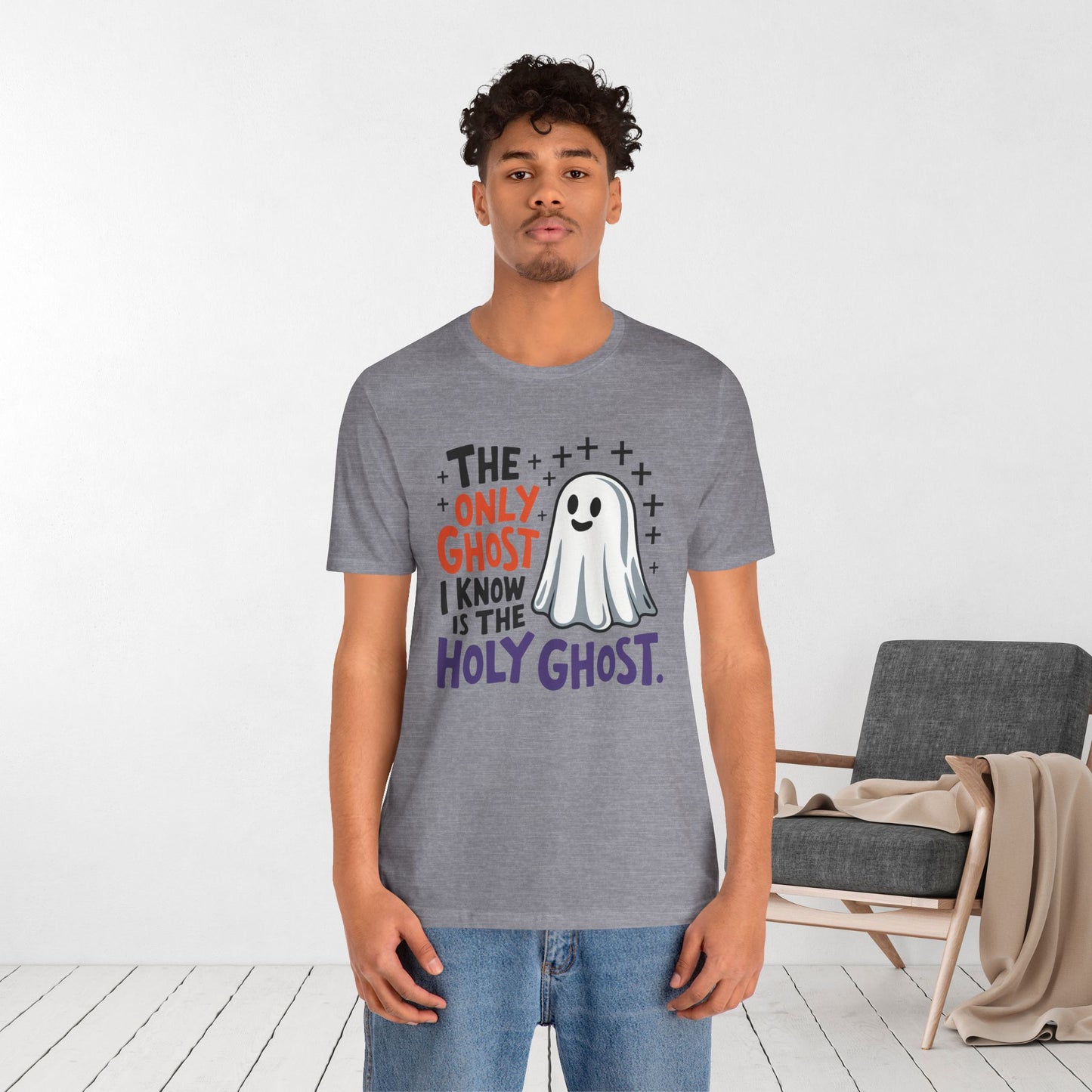 The Only Ghost I Know Is The Holy Ghost Soft Cotton Tee - Christian Shirt