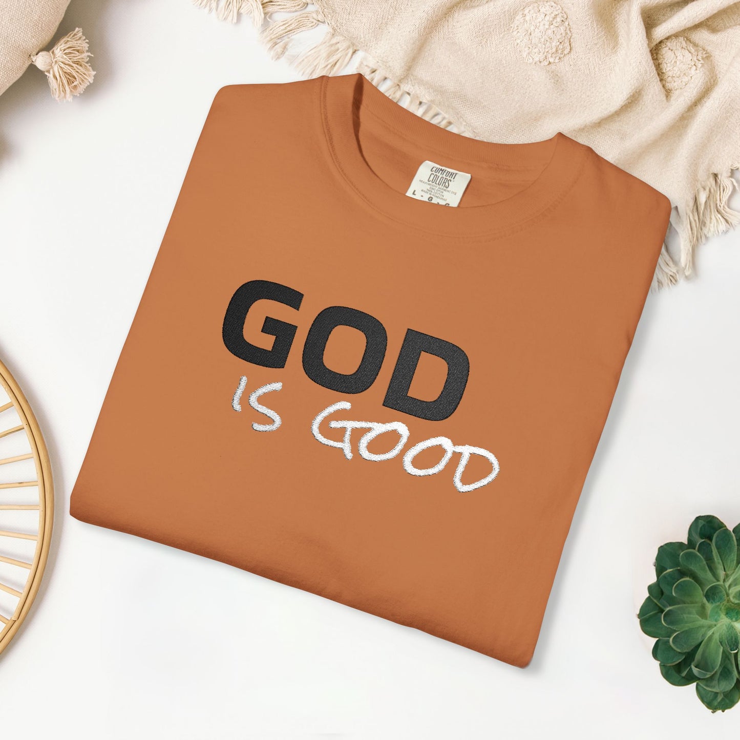 Embroidered God is Good Comfort Colors Shirt