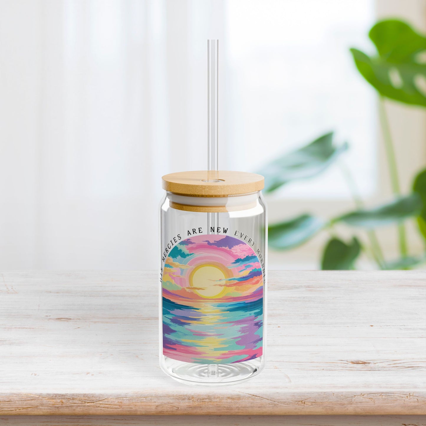 His Mercies Are New Every Morning Sipper Glass with Bamboo Lid & Straw - 16 oz