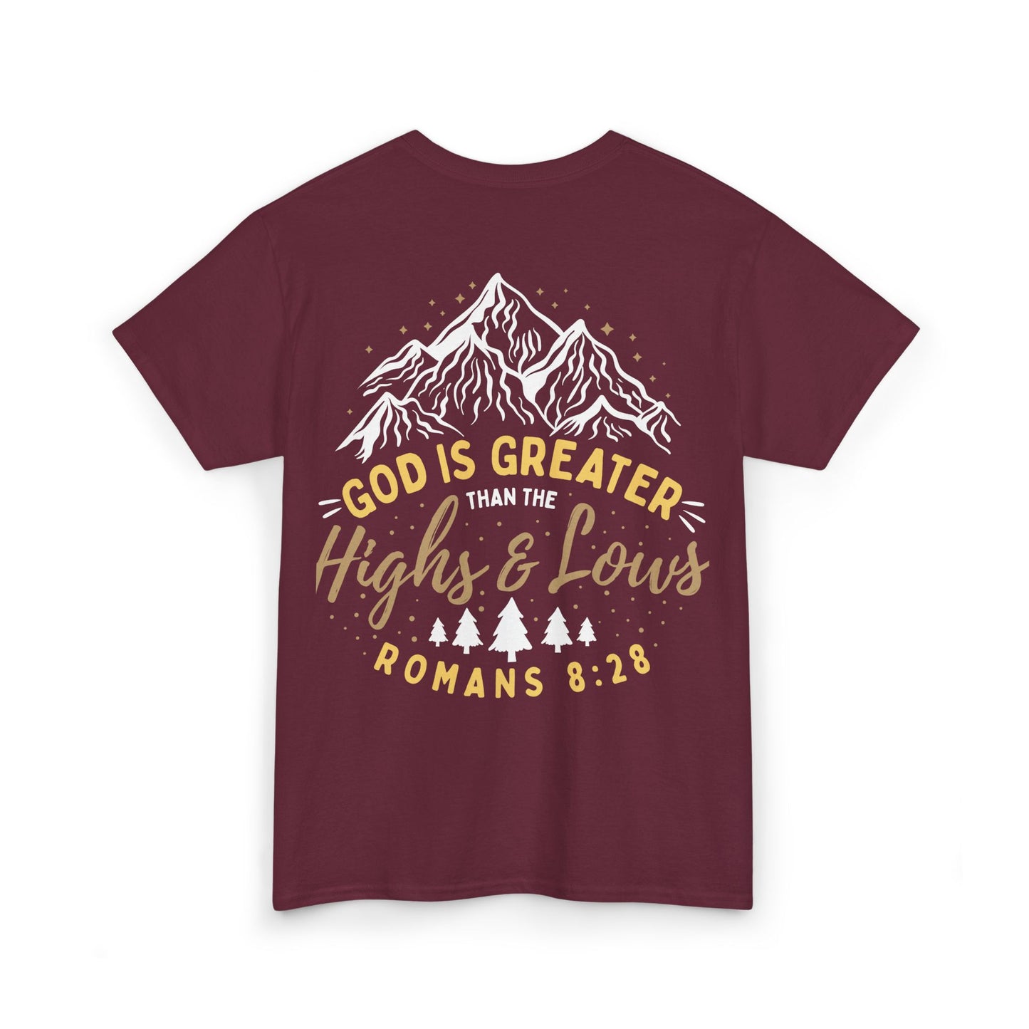 God is Greater Heavy Cotton Tee - Romans 8:28
