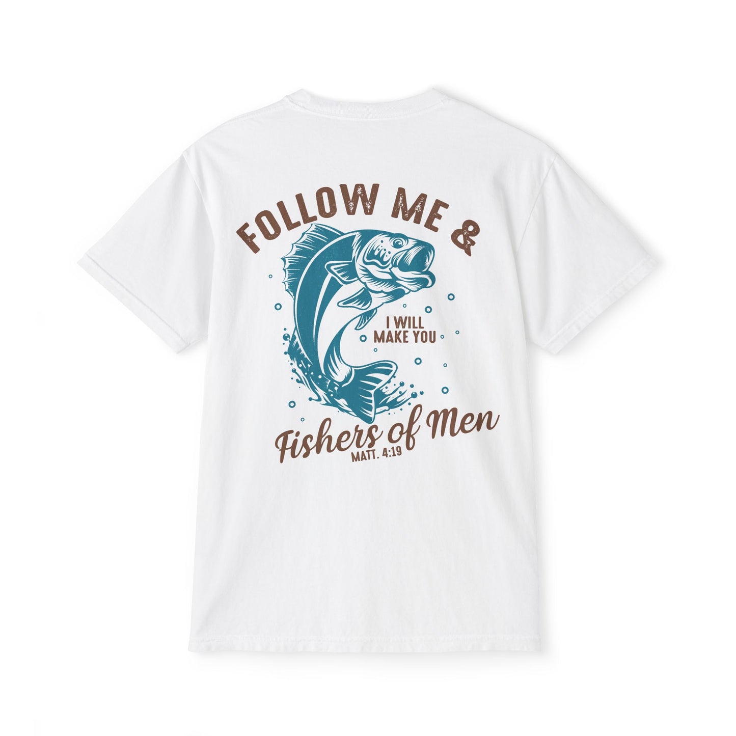Follow Me & I Will Make You Fishers of Men Comfort Colors Pocket T-Shirt