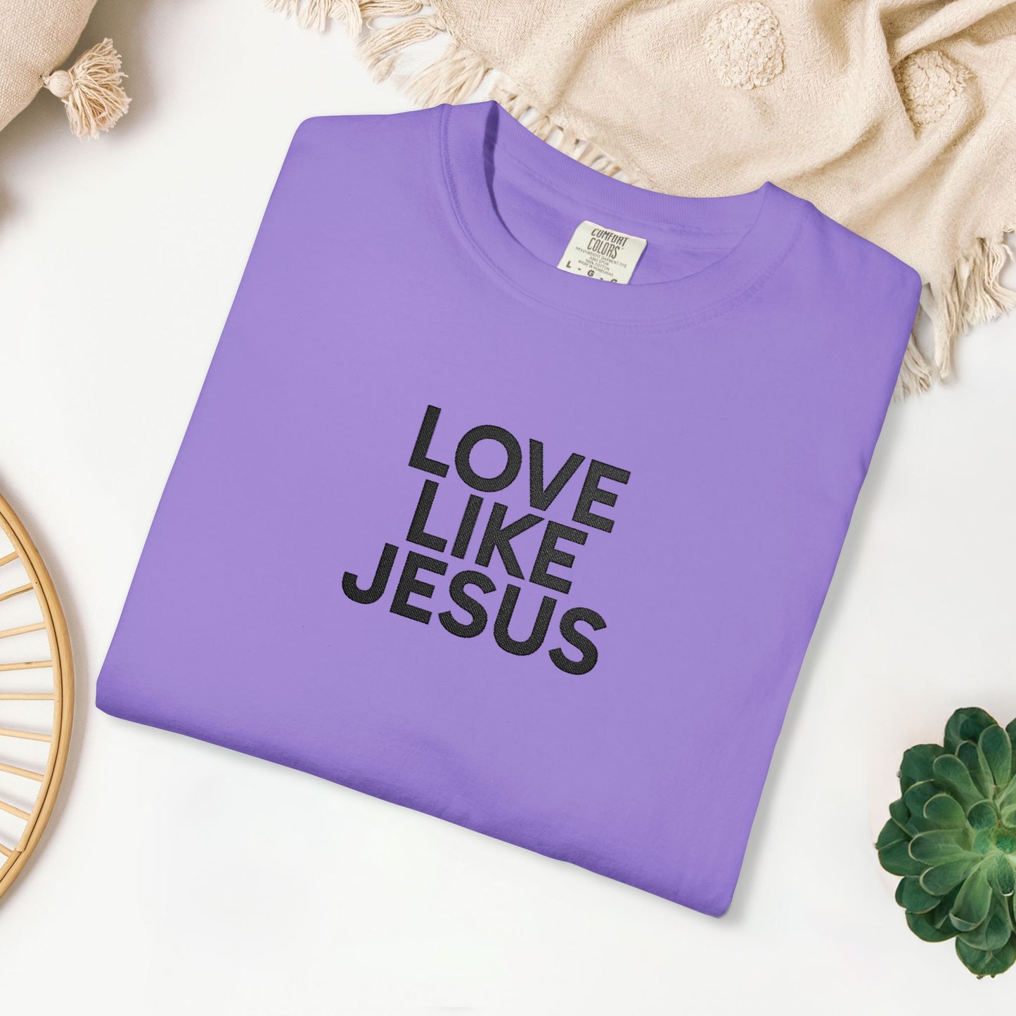 Embroidered Love Like Jesus Comfort Colors Shirt