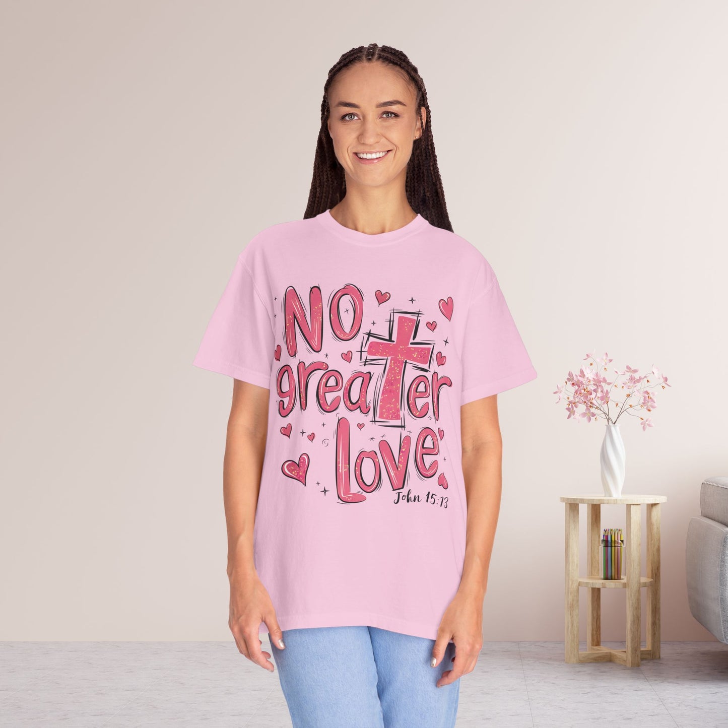 No Greater Love Comfort Colors Shirt