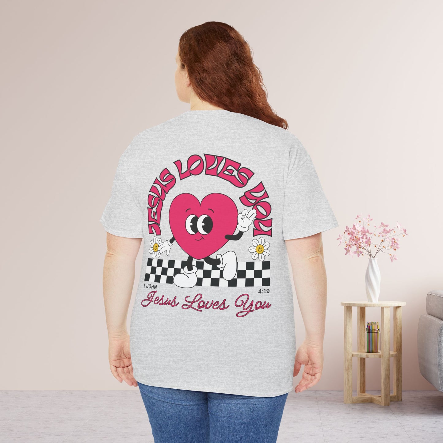 Jesus Loves You Heavy Cotton Tee