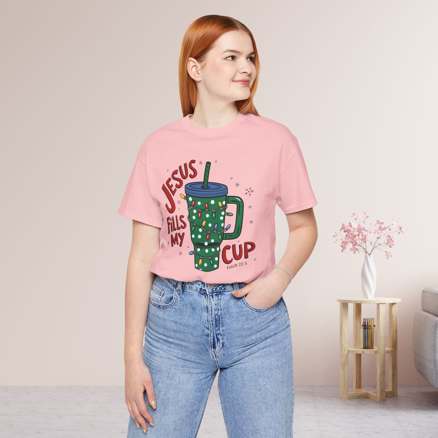 Jesus Fills My Cup Soft Cotton Tee - Holiday Christian Shirt