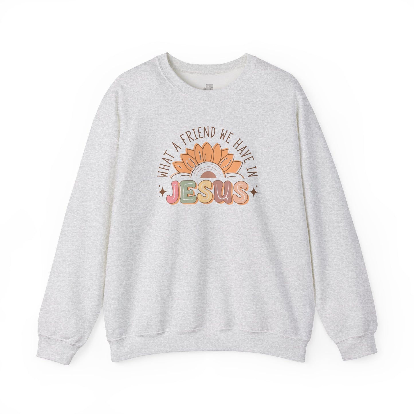 What A Friend We Have In Jesus Christian Sweatshirt - Christian Pullover