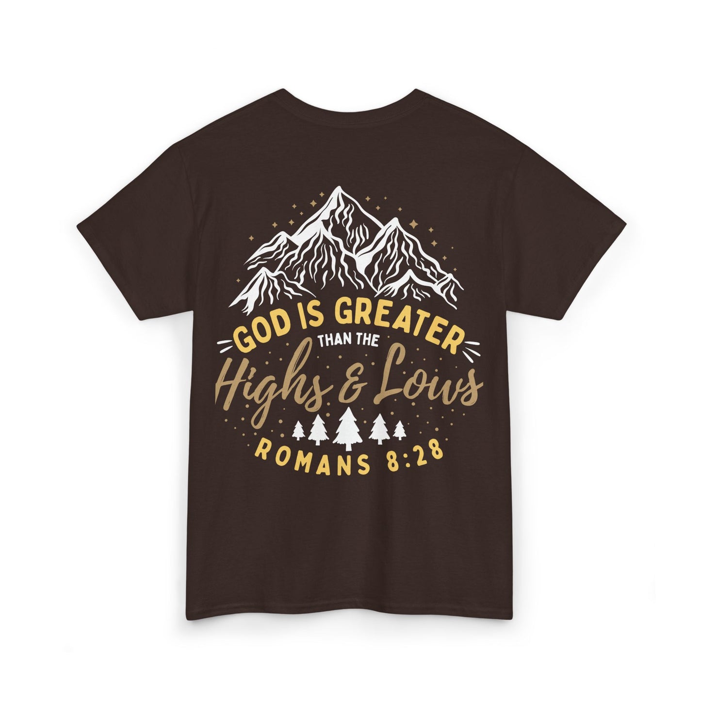 God is Greater Heavy Cotton Tee - Romans 8:28