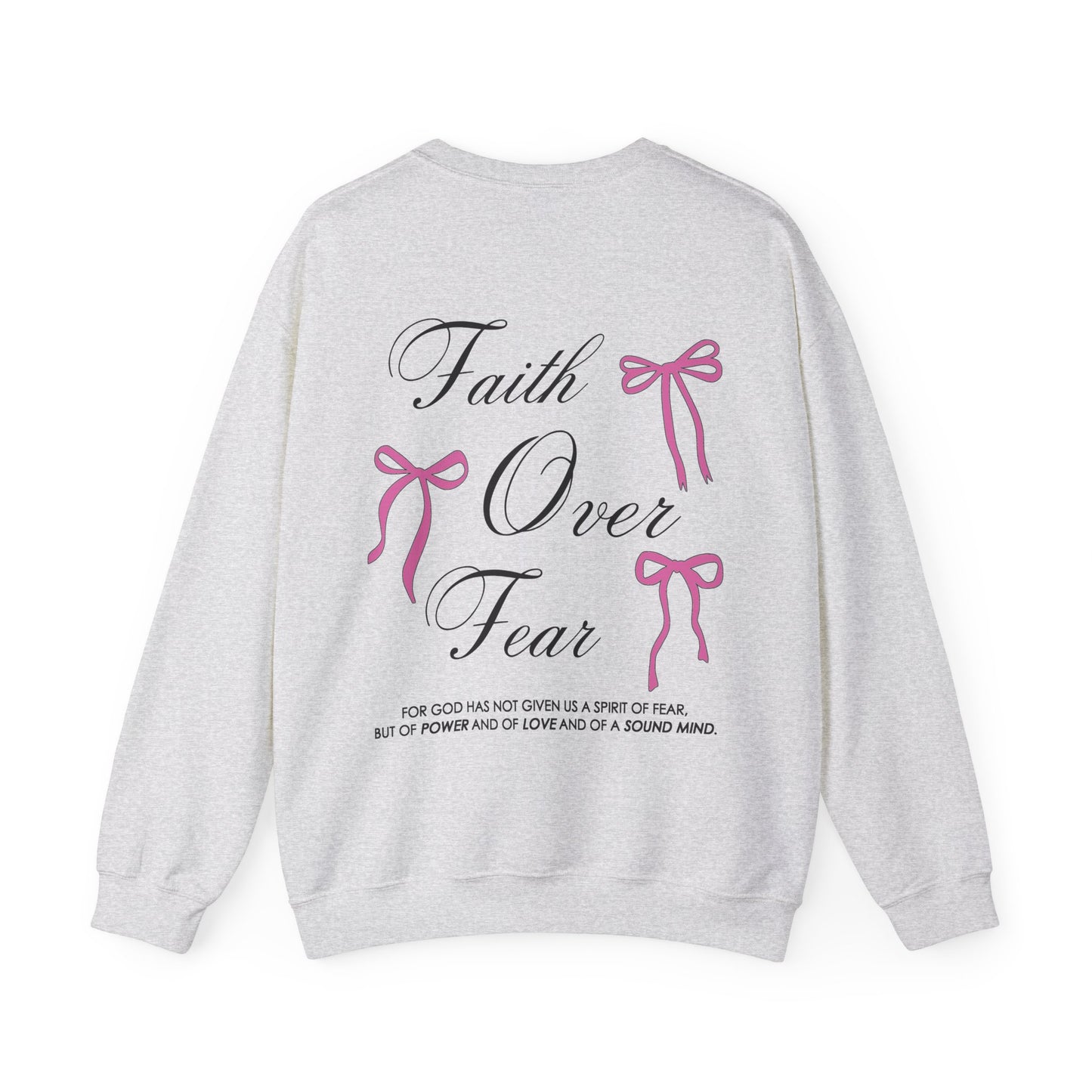 Faith Over Fear Sweatshirt