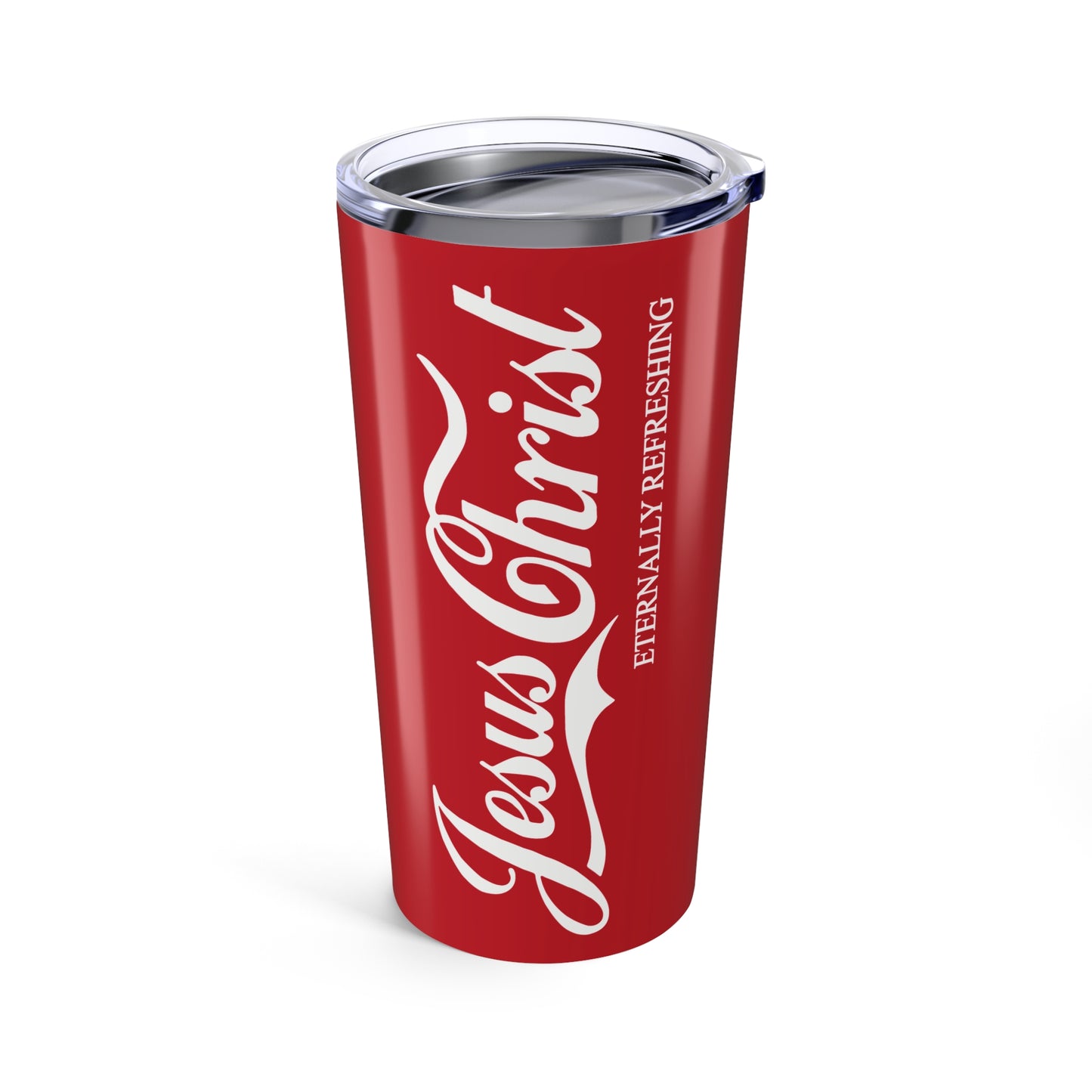 Jesus Christ – Eternally Refreshing 20oz Tumbler