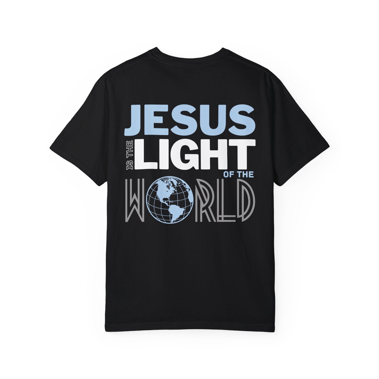 Jesus is the Light of the World Comfort Colors Shirt - John 8:12 Bible Verse Christian Shirt