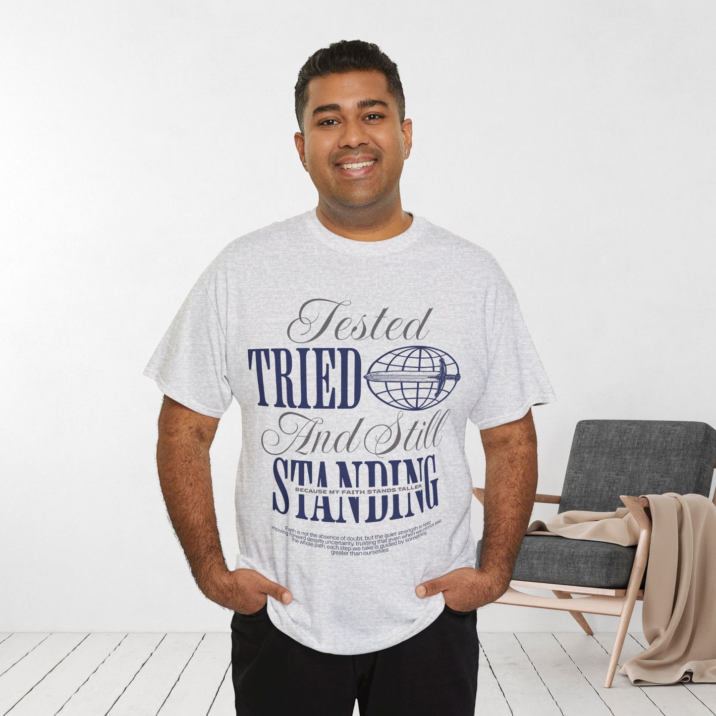 Tested Tried And Still Standing Heavy Cotton Tee