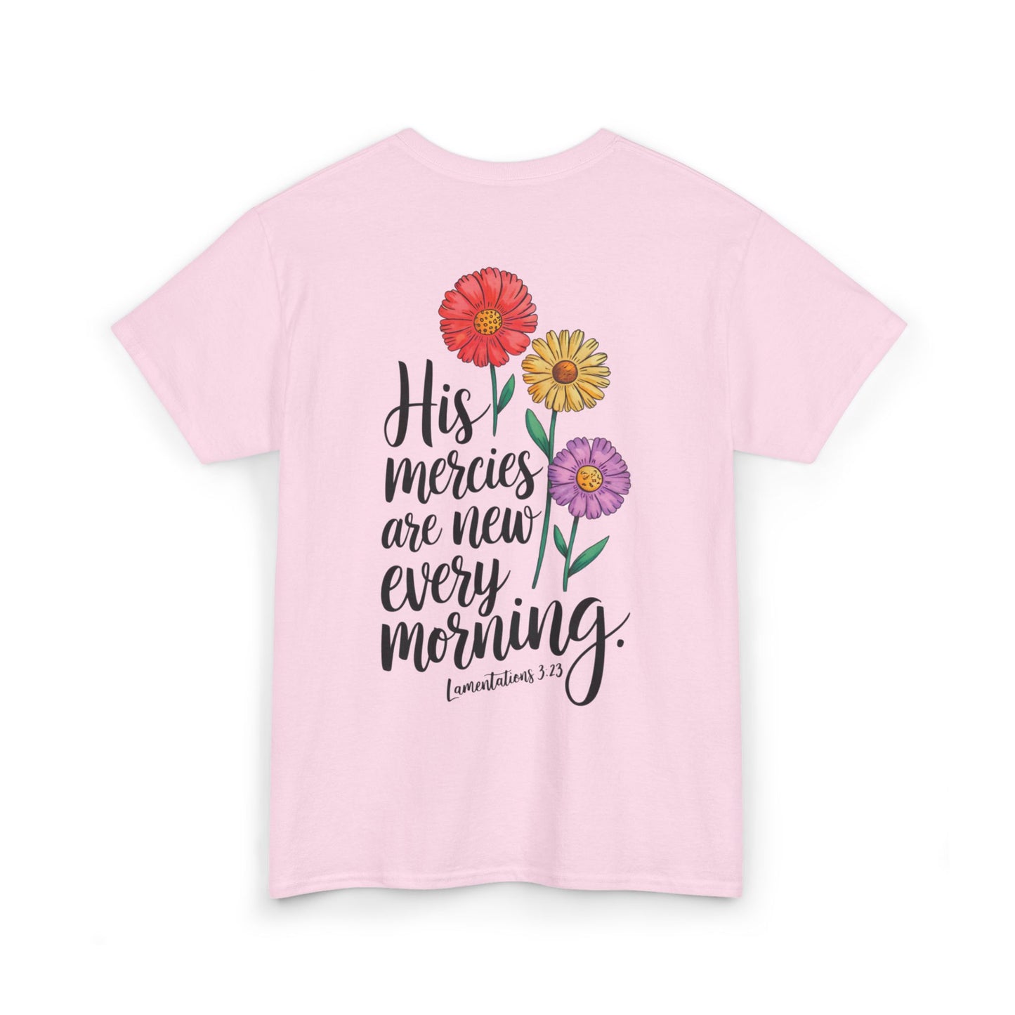 His Mercies Are New Every Morning Heavy Cotton Tee
