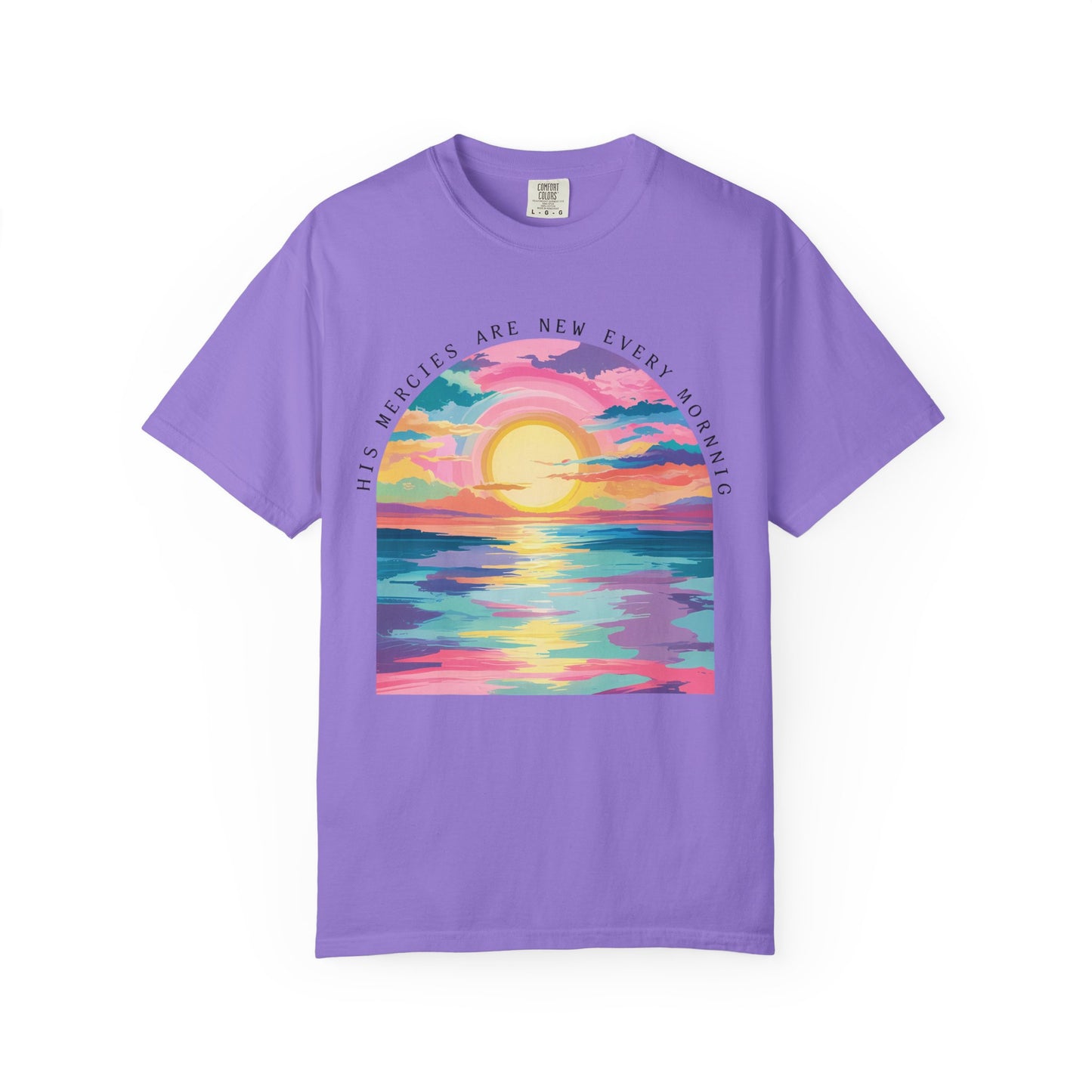 His Mercies Are New Every Morning Comfort Colors Shirt