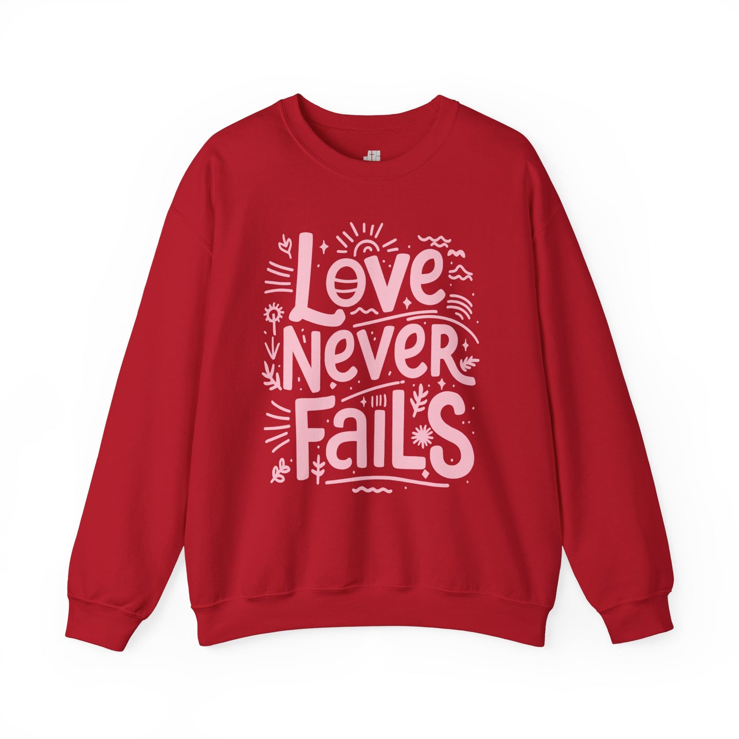 Love Never Fails Sweatshirt - Christian Mom Sweatshirt