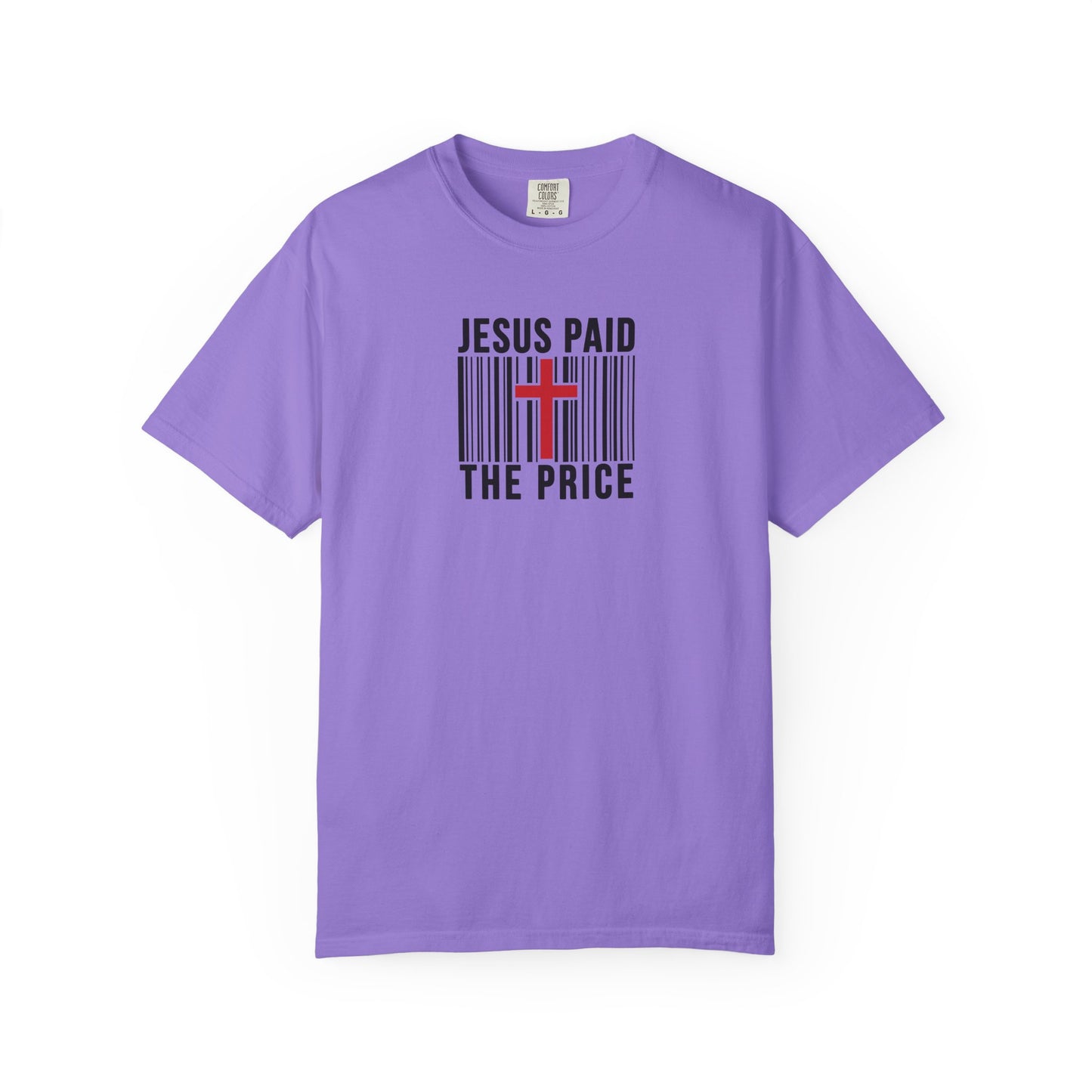 Jesus Paid the Price Comfort Colors Shirt