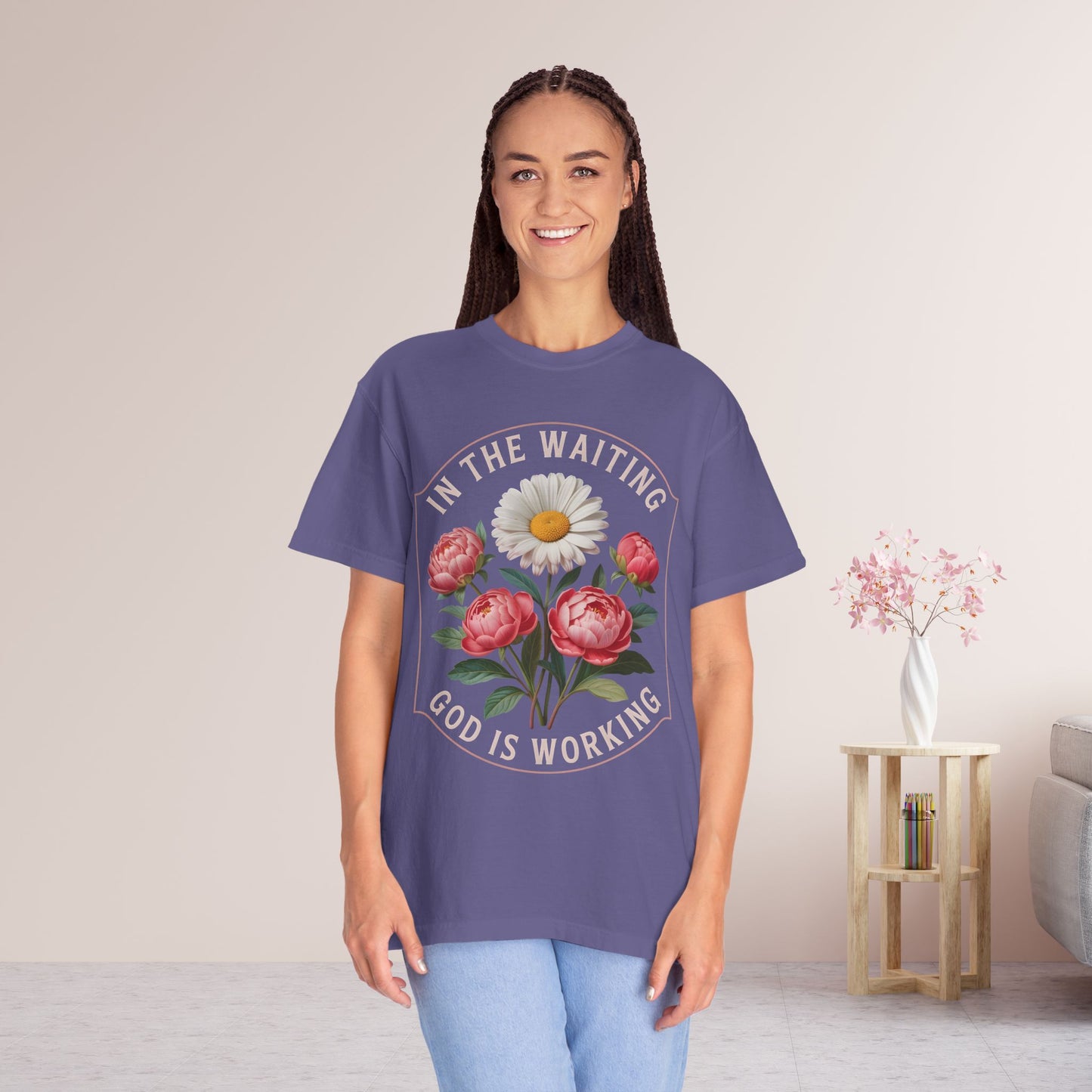 In The Waiting God is Working Comfort Colors Shirt