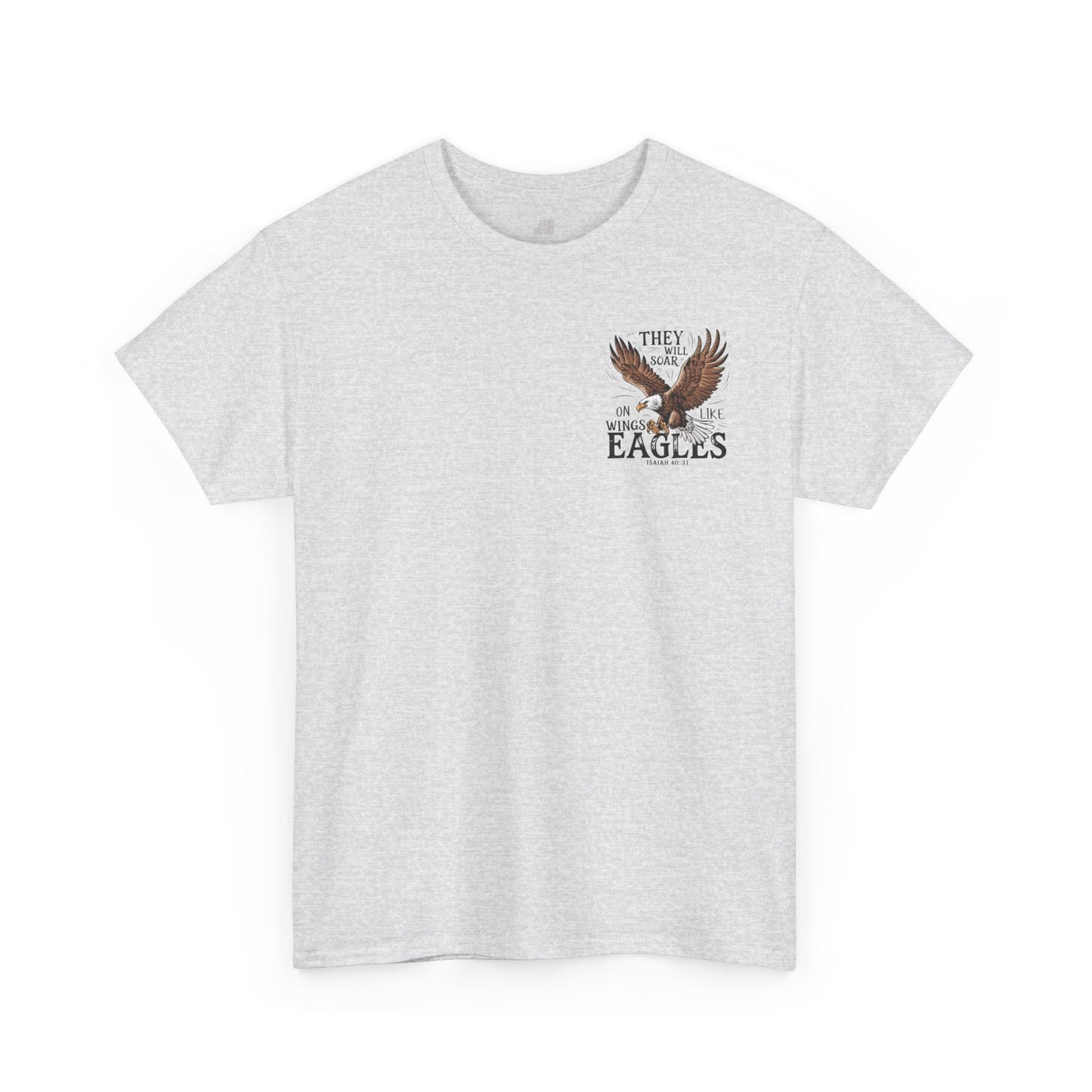 They Will Soar on Wings Like Eagles Heavy Cotton Tee