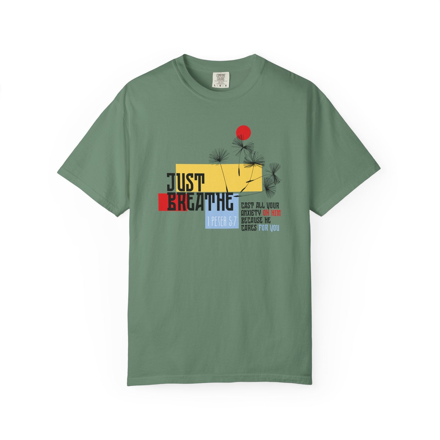 Just Breathe Comfort Colors Shirt