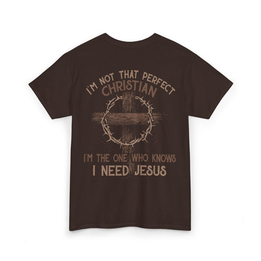 I'm Not The Perfect Christian Heavy Cotton Tee