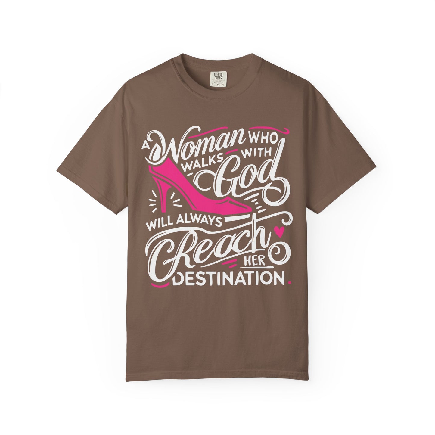 A Woman who Walks with God Comfort Colors Shirt
