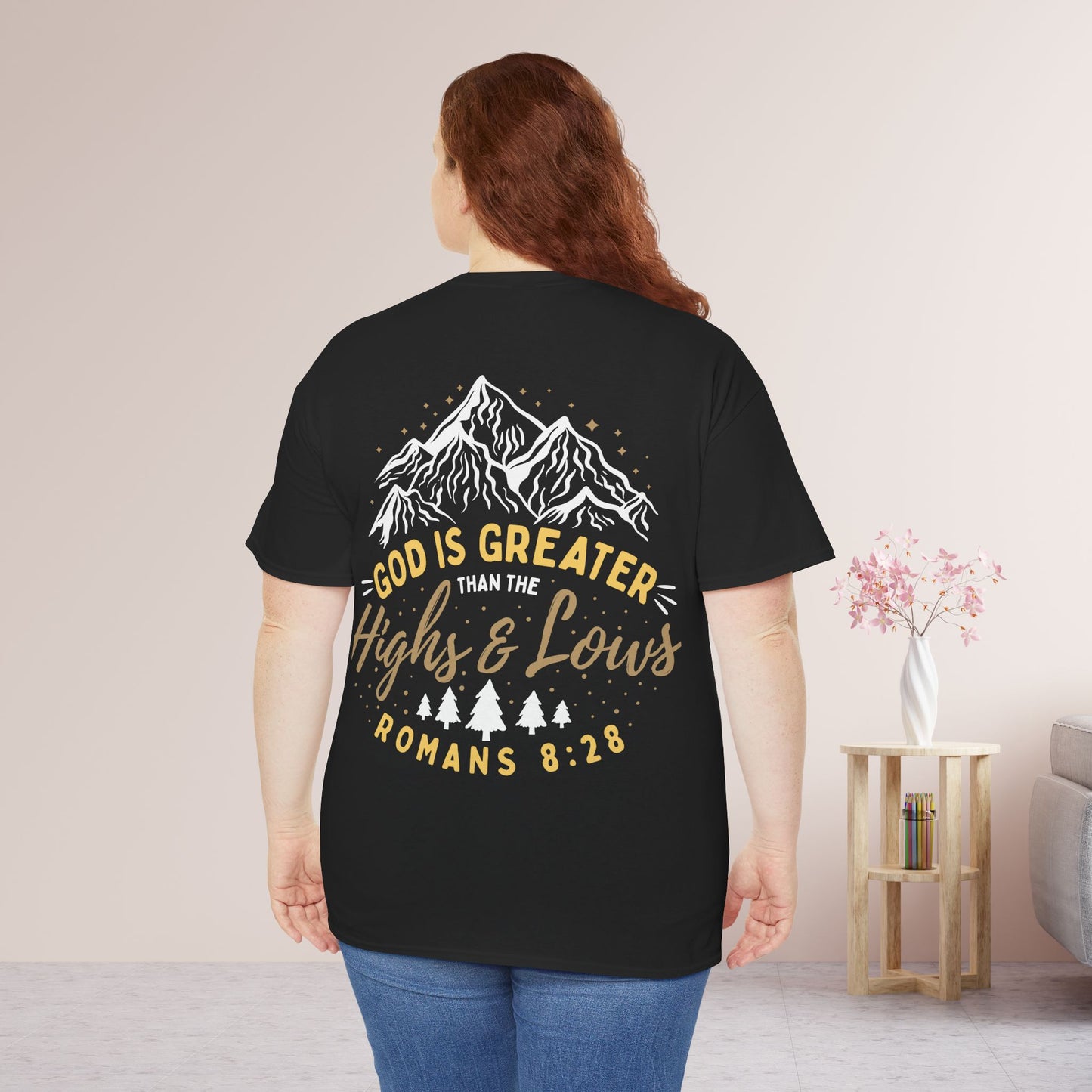 God is Greater Heavy Cotton Tee - Romans 8:28