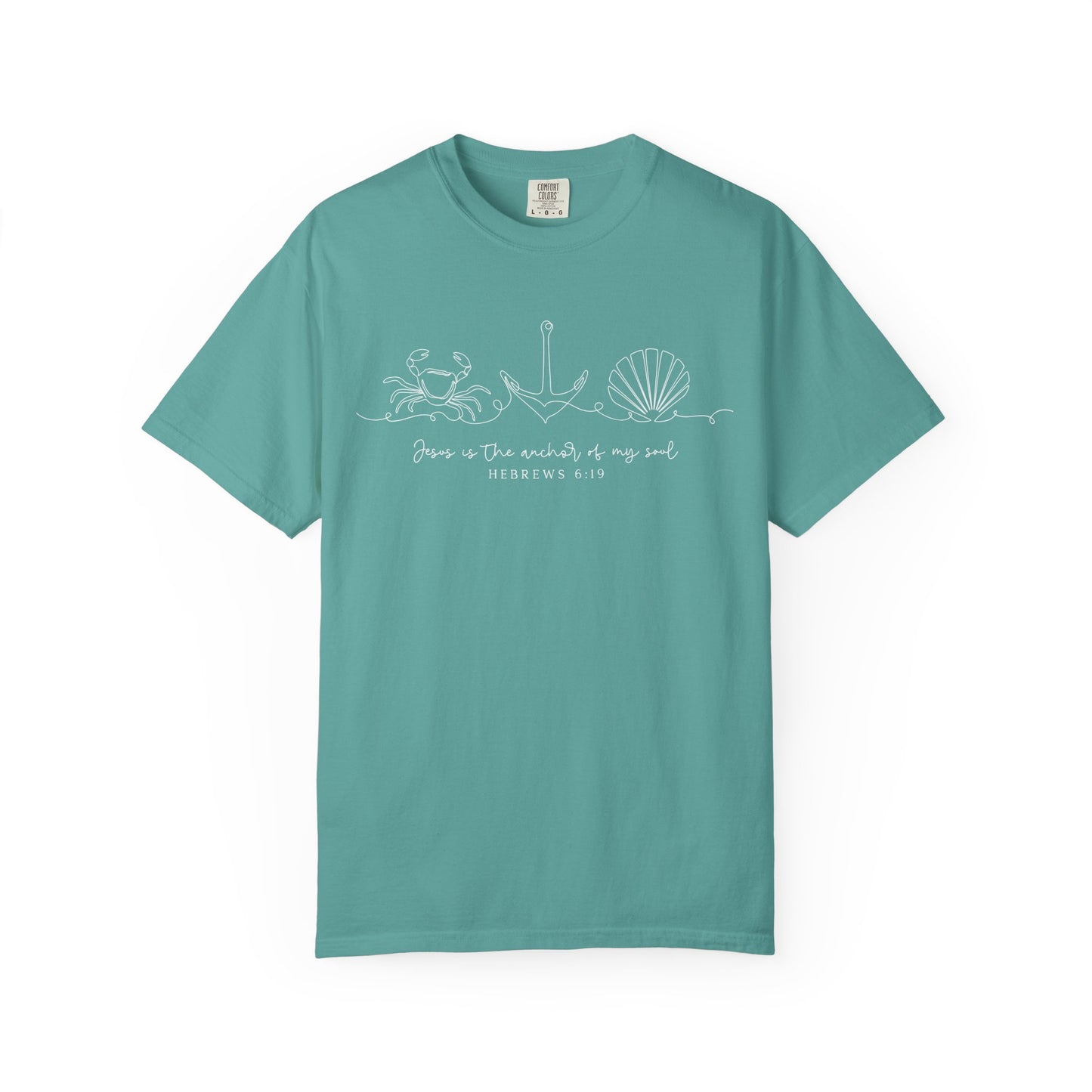 Jesus is The Anchor of My Soul Comfort Colors Shirt