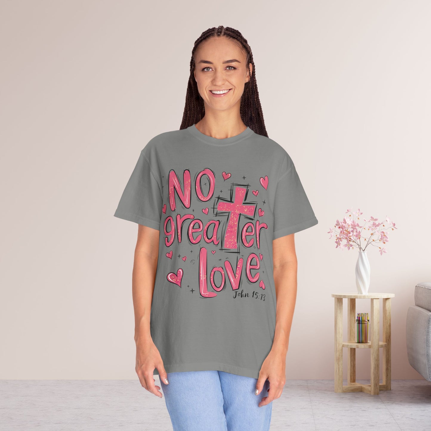 No Greater Love Comfort Colors Shirt