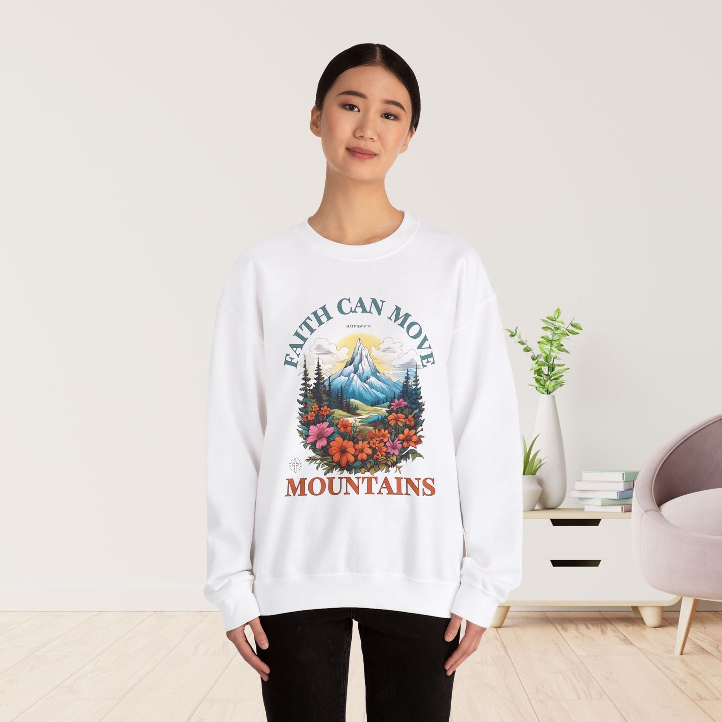 Faith Can Move Mountains Sweatshirt - Christian Mom Sweatshirt