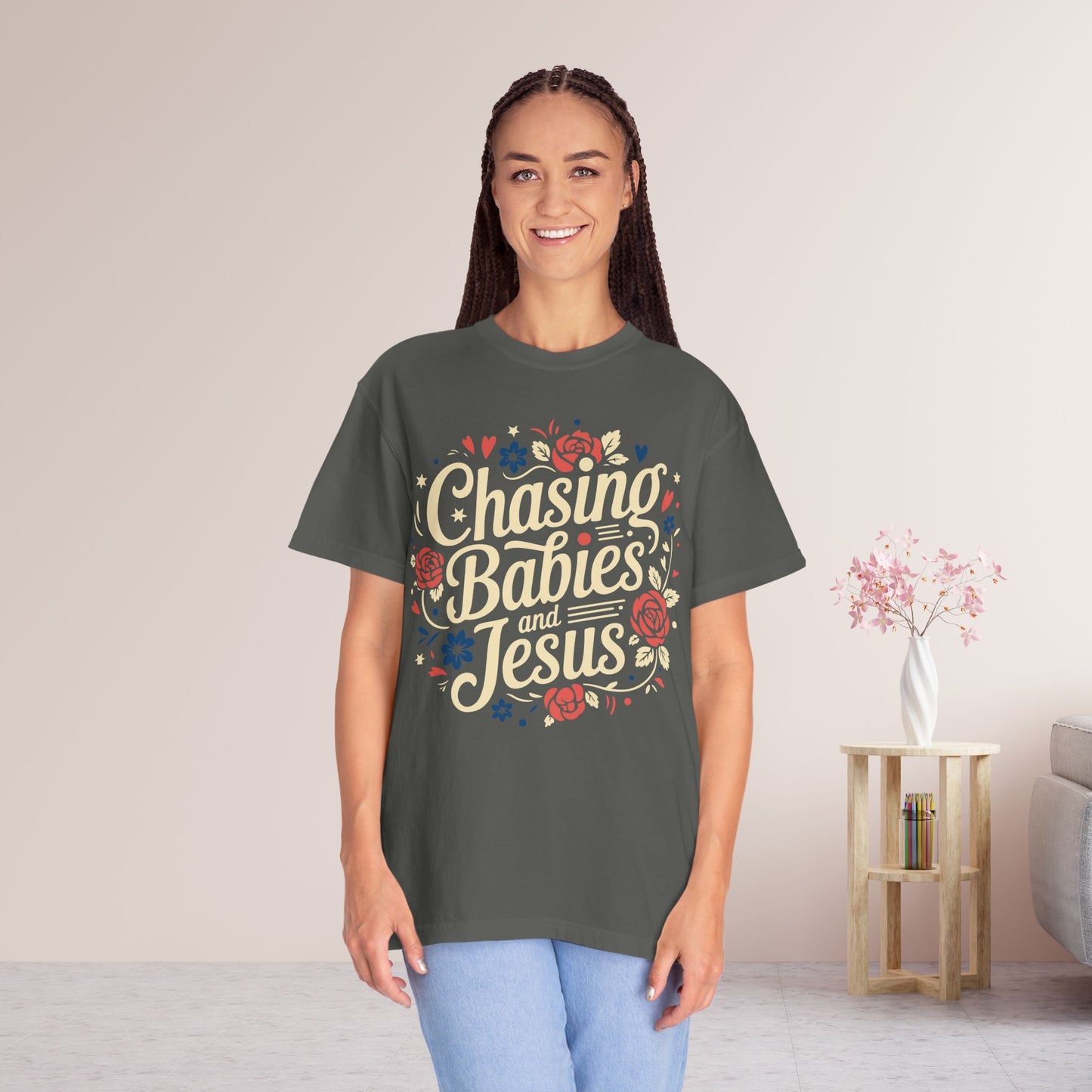 Chasing Babies and Jesus Comfort Colors Shirt