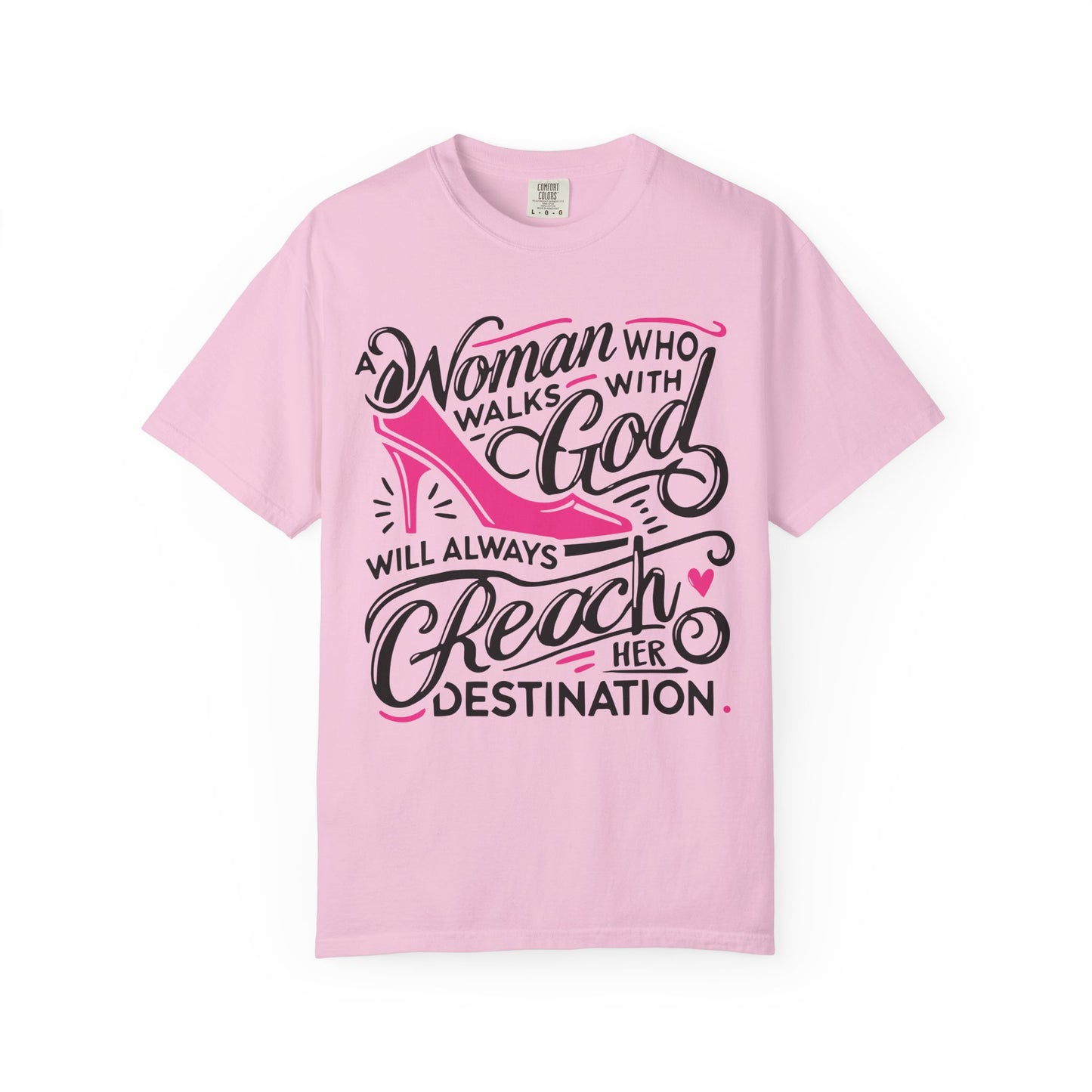 A Woman who Walks with God Comfort Colors Shirt