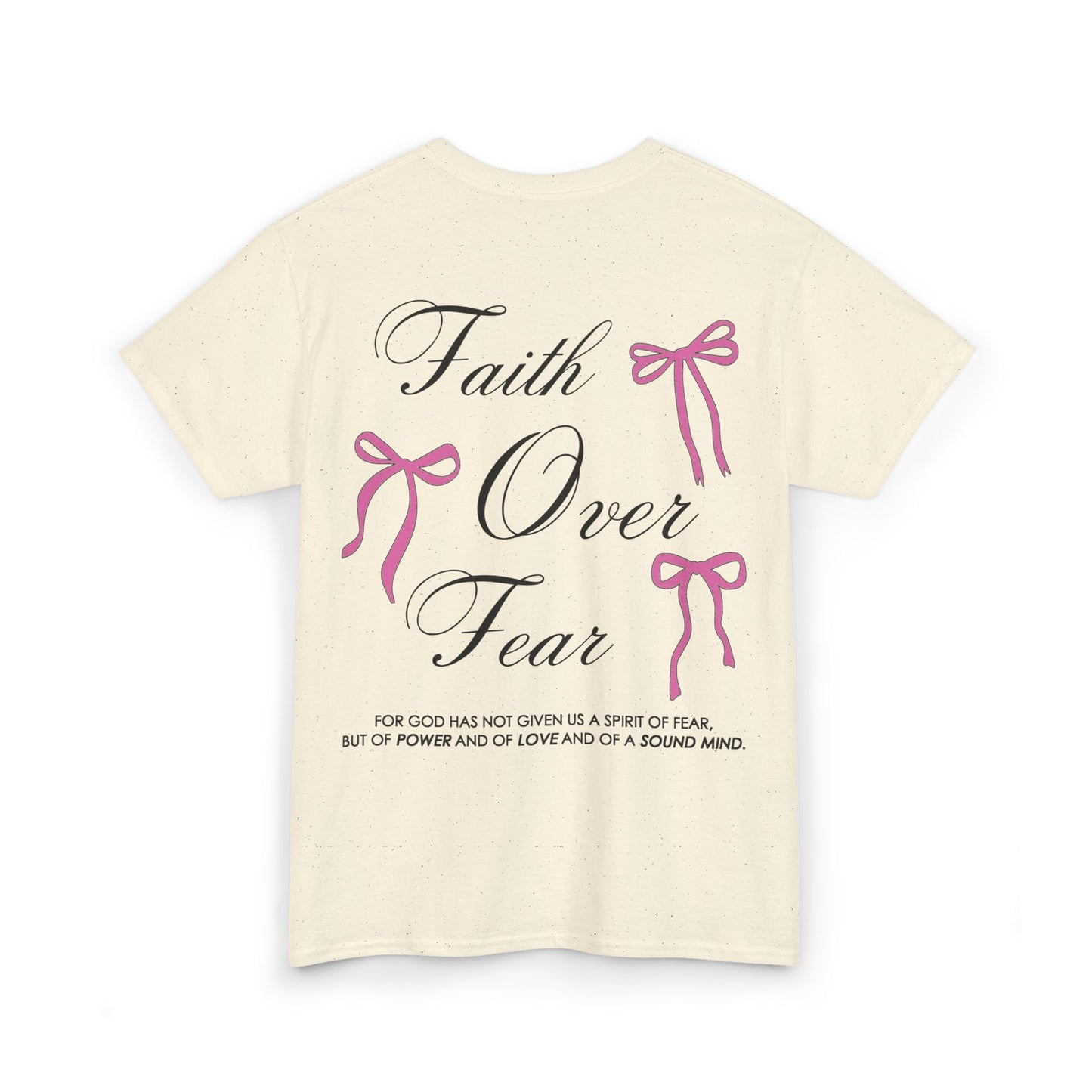 Faith Over Fear Heavy Cotton Tee - 2 Timothy 1:7